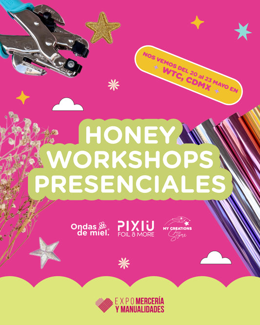 HONEY WORKSHOPS / EXPO MERCERÍA Y MANUALIDADES 2026 / 20 AL 24 DE MAYO / WTC CDMX